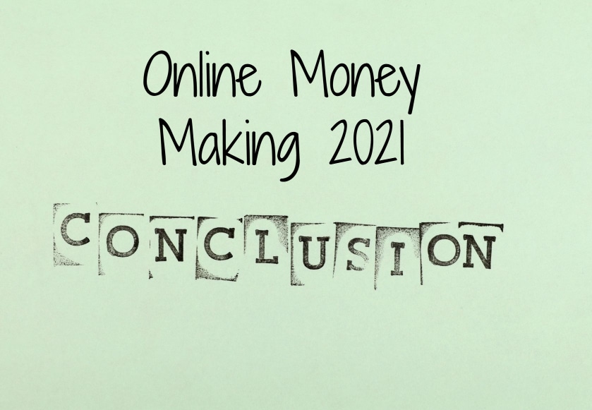 Online Hustle 2021 Conclusion
